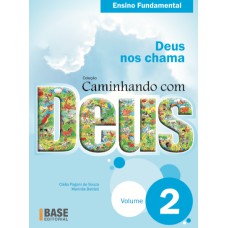 CAMINHANDO COM DEUS VOL 2: DEUS NOS CHAMA