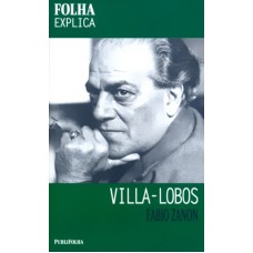 VILLA LOBOS - COLECAO FOLHA EXPLICA