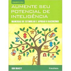 AUMENTE SEU POTENCIAL DE INTELIGENCIA - MANEIRAS DE ESTIMULAR E APUR... - 1ª