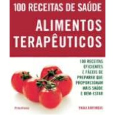 100 RECEITAS DE SAUDE - ALIMENTOS TERAPEUTICOS