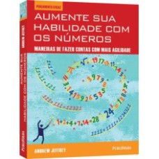 AUMENTE SUA HABILIDADE COM OS NUMEROS - MANEIRAS DE FAZER CONTAS COM MA... - 1ª