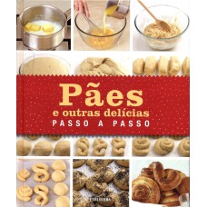 PAES E OUTRAS DELICIAS PASSO A PASSO - 1