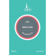 GUIA BARCELONA DE BICICLETA - 1ª