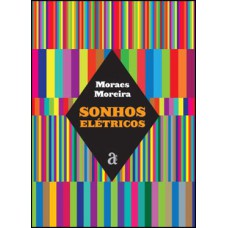 SONHOS ELETRICOS - 1