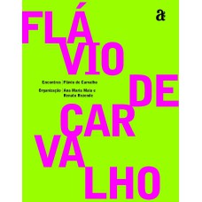 ENCONTROS: FLAVIO DE CARVALHO