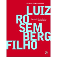 ENCONTROS: LUIZ ROSEMBERG FILHO