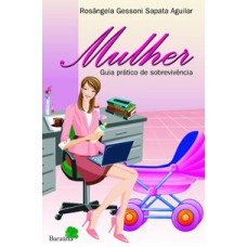 MULHER - GUIA PRATICO DE SOBREVIVENCIA - 1