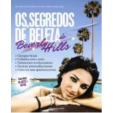 OS SEGREDOS DE BELEZA DE BEVERLY HILLS