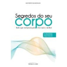 SEGREDOS DO SEU CORPO