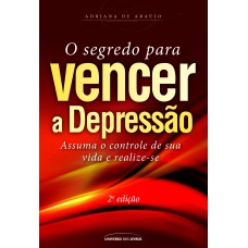 O SEGREDO PARA VENCER A DEPRESSÃO