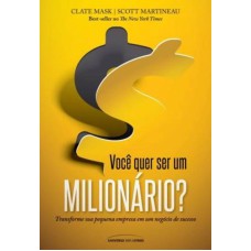 VOCÊ QUER SER UM MILIONÁRIO?