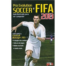 PRO EVOLUTION SOCCER E FIFA 2013