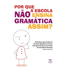 Por que a escola não ensina a gramática assim?