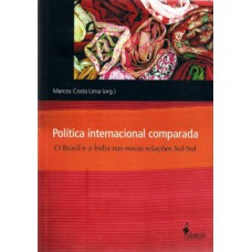 Política internacional comparada: O Brasil e a Índia nas novas relações sul-sul