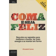 COMA E SEJA FELIZ - POCKET - 1