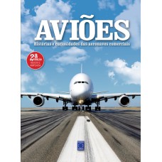 AVIÕES - HISTÓRIAS E CURIOSIDADES DAS AERONAVES COMERCIAIS