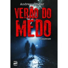 VERÃO DO MEDO