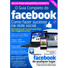 O GUIA COMPLETO DO FACEBOOK