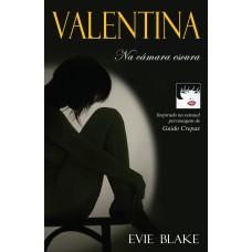 VALENTINA: NA CÂMARA ESCURA