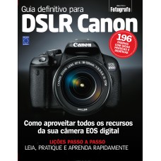 GUIA DEFINITIVO PARA DSLR CANON - VOLUME 1