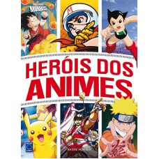 HERÓIS DOS ANIMES