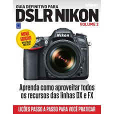 GUIA DEFINITIVO PARA DSLR NIKON - VOLUME 2