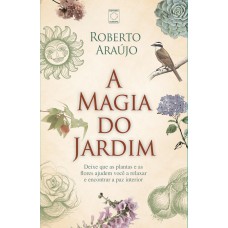 A MAGIA DO JARDIM