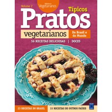 PRATOS TÍPICOS VEGETARIANOS DO BRASIL E DO MUNDO - VOLUME 2