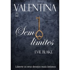 VALENTINA: SEM LIMITES