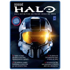 DOSSIÊ HALO: GUIA DEFINITIVO DA MAIOR SÉRIE DO XBOX