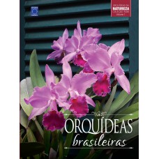 COLEÇÃO RUBI VOLUME 1 - ORQUÍDEAS BRASILEIRAS