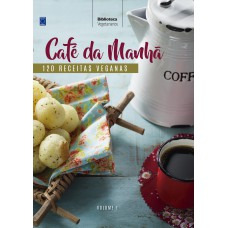 COLEÇÃO VEGETARIANOS VOLUME 1: CAFÉ DA MANHÃ