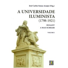 UNIVERSIDADE ILUMINISTA, A - (1798-1921)