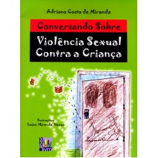 CONVERSANDO SOBRE VIOLENCIA SEXUAL CONTRA A CRIANCA