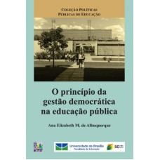 PRINCIPIO DA GESTAO DEMOCRATICA NA EDUCACAO PUBLICA, O