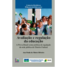 AVALIAÇÃO E REGULAÇÃO DA EDUCAÇÃO - 