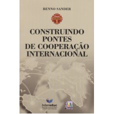 CONSTRUINDO PONTES DE COOPERACAO INTERNACIONAL