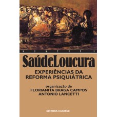 SAÚDE LOUCURA 9 - EXPERIÊNCIAS DA REFORMA PSIQUIÁTRICA