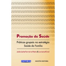 PROMOÇÃO DA SAÚDE: PRÁTICAS GRUPAIS NA ESTRATÉGIA SAÚDE DA FAMÍLIA