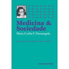 MEDICINA E SOCIEDADE: O MÉDICO E SEU MERCADO DE TRABALHO