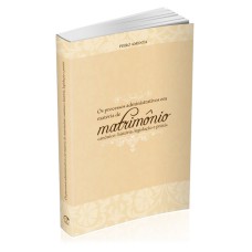 PROCESSOS ADMINISTRATIVOS EM MATÉRIA DE MATRIMONIO CANONICO, OS - 1ª