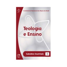 TEOLOGIA E ENSINO - SUBSIDIOS DOUTRINAIS 6 - 1ª