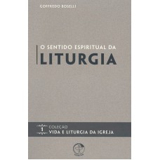 SENTIDO ESPIRITUAL DA LITURGIA - 1ª