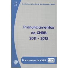 PRONUNCIAMENTO DA CNBB 2011 - 2015