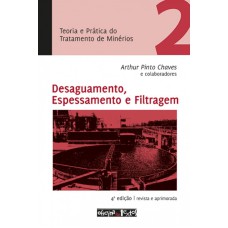 TEORIA E PRATICA DO TRATAMENTO DE MINERIOS - - VOL. 2 - DESAGUAMENTO, ESPES - 4