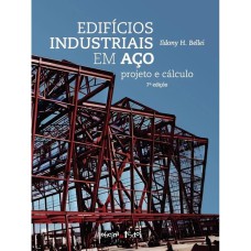 EDIFÍCIOS INDUSTRIAIS EM AÇO: PROJETO E CÁLCULO