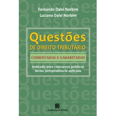 QUESTÕES DE DIREITO TRIBUTÁRIO COMENTADAS