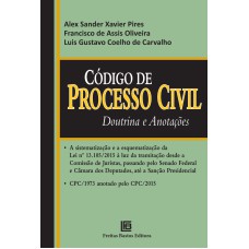 CÓDIGO DE PROCESSO CIVIL - DOUTRINA E ANOTAÇÕES