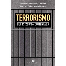 TERRORISMO LEI 13.260/16 COMENTADA