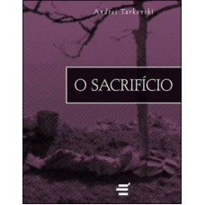 SACRIFÍCIO, O - ROTEIRO